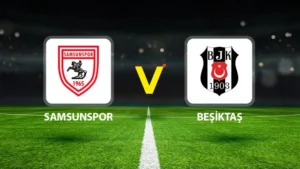 Samsunspor - Beşiktaş'ın maçı ne zaman? Saat kaçta ve hangi kanalda? İşte BJK maçı muhtemel 11'leri!