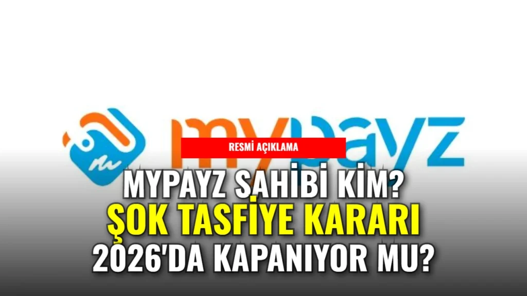 MYPAYZ Elektronik Para kimin? MYPAYZ sahibi kimdir ve lisansı iptal mi edildi?