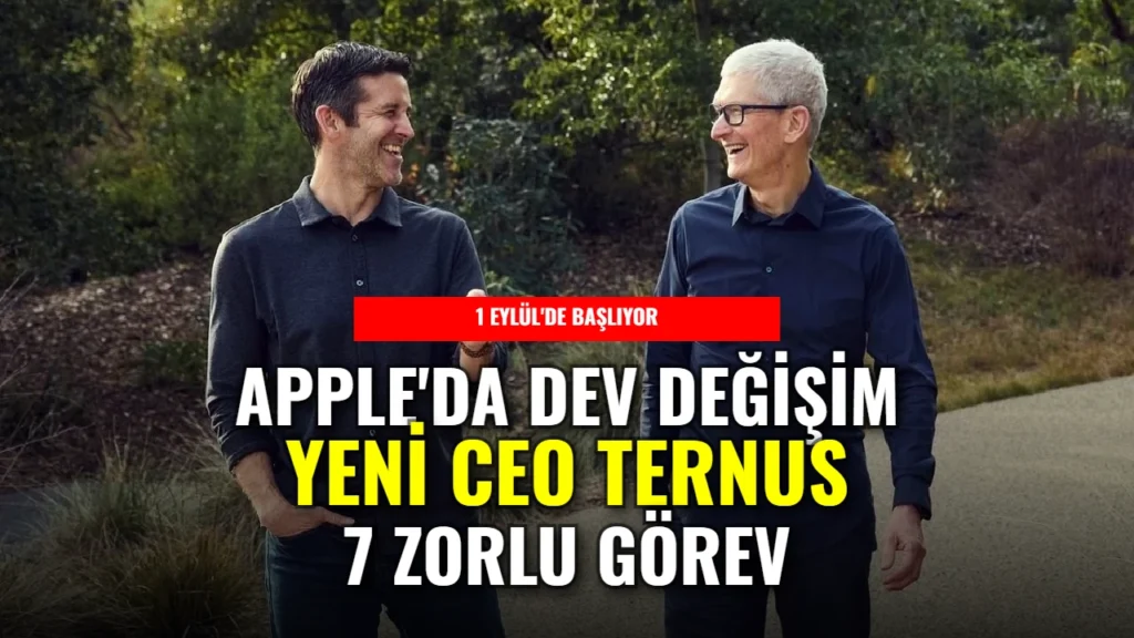 Apple’da devir teslim! Yeni CEO Ternus’u bekleyen 7 kritik sınav