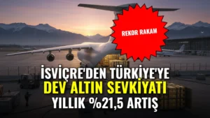 İsviçre'den Türkiye'ye dev altın sevkiyatı! Rakamlar yıllık bazda rekor kırdı!